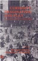 Curiosity, imagination, and play