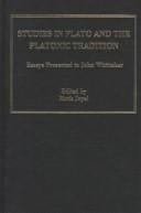 Studies in Plato and the Platonic tradition