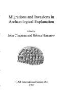 Migration and invasions in archaeological explanation