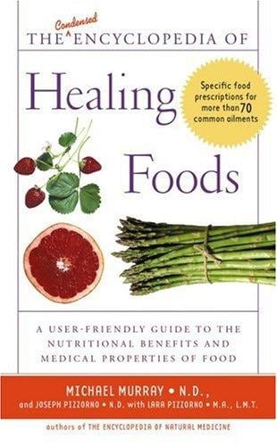 The condensed encyclopedia of healing foods