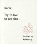 Kabir, try to live to see this! ; versions