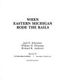 When Eastern Michigan Rode the Rails (Interurbans Special)
