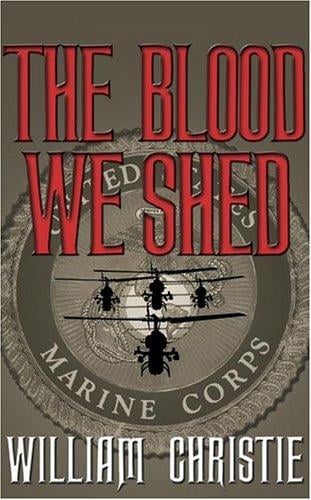 The Blood We Shed