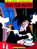 Tears from Heaven (Complete Love and Rockets, Volume 4)