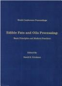Edible fats and oils processing