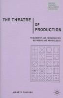 THEATRE OF PRODUCTION: PHILOSOPHY AND INDIVIDUATION BETWEEN KANT AND DELEUZE