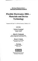 Flexible electronics 2004--materials and device technology