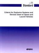 Criteria for explosive systems and devices used on launch and space vehicles