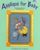Appliqué for baby : 20 charming projects for the nursery