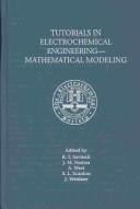 Tutorials in electrochemical engineering--mathematical modeling