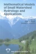 Mathematical models of small watershed hydrology and applications