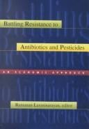 Battling resistance to antibiotics and pesticides