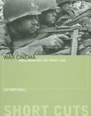 WAR CINEMA: HOLLYWOOD ON THE FRONT LINE