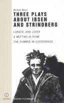 Three plays about Ibsen and Strindberg