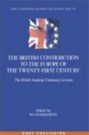 The British contribution to the Europe of the twenty-first century