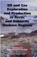 Oil and gas exploration and production in Arctic and Subarctic onshore regions
