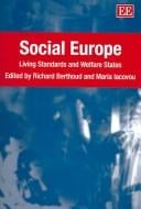 SOCIAL EUROPE: LIVING STANDARDS AND WELFARE STATES; ED. BY RICHARD BERTHOUD