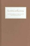 LORDSHIP AND LEARNING: STUDIES IN MEMORY OF TREVOR ASTON; ED. BY RALPH EVANS