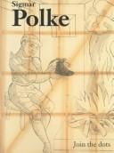 Sigmar Polke: Join the dots