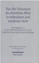 Das Alte Testament als christliche Bibel in orthodoxer und westlicher Sicht
