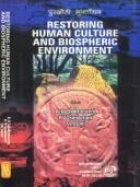 Restoring Human Culture, and Biospheric Environment