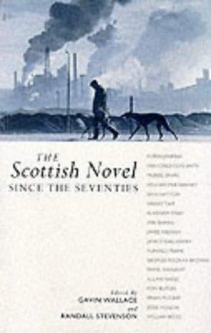 The Scottish novel since the seventies
