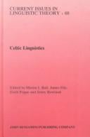 Celtic Linguistics/Ieithyddiaeth Geltaidd: Readings in the Brythonic Languages Festschrift for T. Arwyn Watkins (Amsterdam Studies in the Theory and History ... IV: Current Issues in Linguistic Theory)