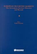 European Securities Markets - The Investment Services Directive and Beyond