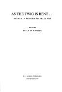 As the twig is bent ...