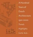 A hundred years of Dutch architecture, 1901-2000
