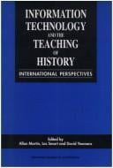Information technology and the teaching of history