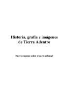 Historia, grafía e imágenes de Tierra Adentro