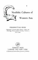 Neolithic Cultures of Western Asia
