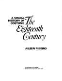The Eighteenth Century (A Visual History of Costume)