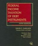 Federal Income Taxation of Debt Instruments, Fifth Edition (Federal Income Taxation of Debt Instruments)