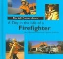 A Day in the Life of a Firefighter (The Kids' Career Library)