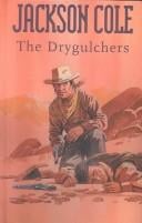 The Drygulchers