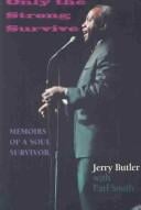 Only the Strong Survive