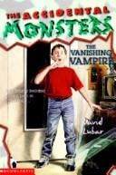 Vanishing Vampire (Accidental Monsters)