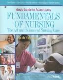 Study Guide to Accompany Fundamentals of Nursing