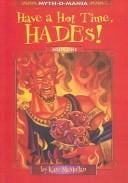 Have a Hot Time, Hades! (Myth-O-Mania