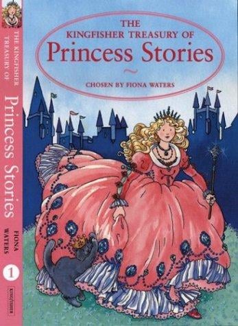 Kingfisher treasury of princess stories /c compiled by Fiona Waters ; illustrated by Patrice Aggs