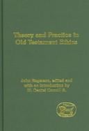 Theory And Practice In Old Testament Ethics (Journal for the Study of the Old Testament Supplement Series)