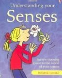 Understanding Your Senses (Science for Beginners)