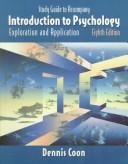 Study guide to accompany Introduction to psychology, exploration and application, eughth edition