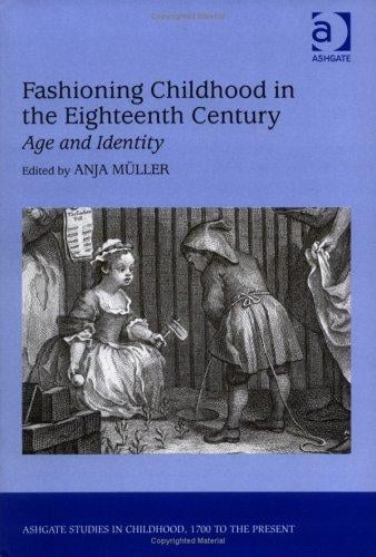Fashioning childhood in the eighteenth century