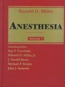 Anesthesia, volume 2/ ed. by Ronald D. Miller with 5 consulting editors