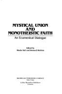 Mystical Union and Monotheistic Faith