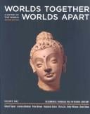 Worlds together, worlds apart : a history of the world from the beginnings of humankind to the present