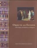 Objects as envoys